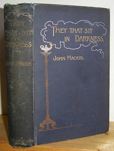 They That Sit in Darkness A Story of the Australian Never-Never (1897)
