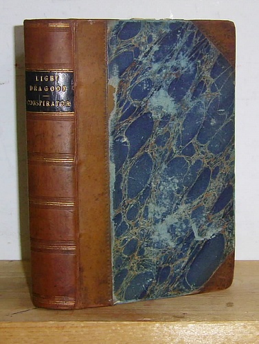 The Light Dragoon (1844) & The Conspirator (1850)