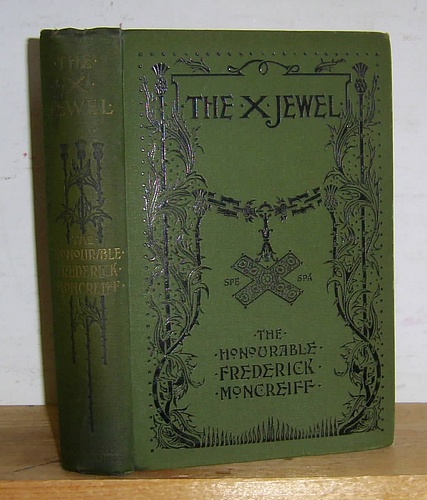 The X Jewel. A Romance of the Days of James VI. (1896)