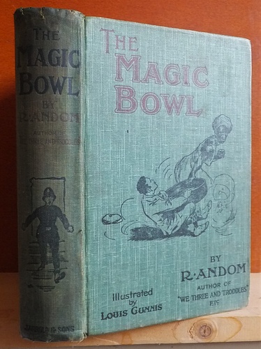 The Magic Bowl and The Blue-Stone Ring. Oriental Tales with Occi (or Acci)dental Fittings (1909)