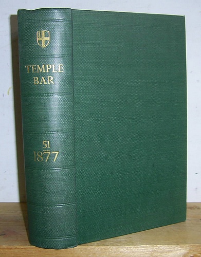 Temple Bar Magazine, Volume LI (51), September - December 1877