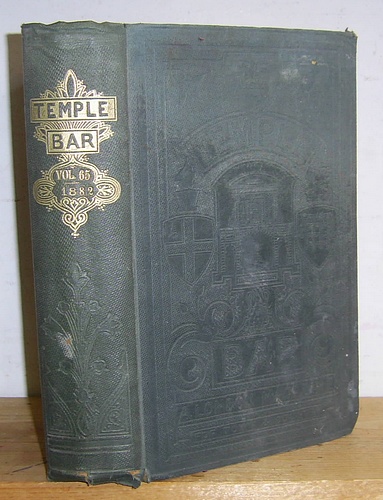 Temple Bar Magazine, Volume LXV (65), May - August 1882