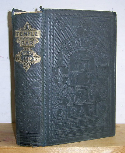 Temple Bar Magazine, Volume LXXVII (77), May - August 1886