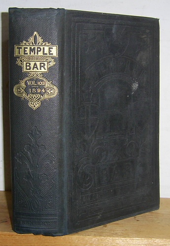 Temple Bar Magazine, Volume CIII (103), September - December 1894