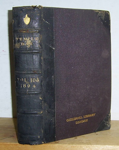 Temple Bar Magazine, Volume CIII (103), September - December 1894