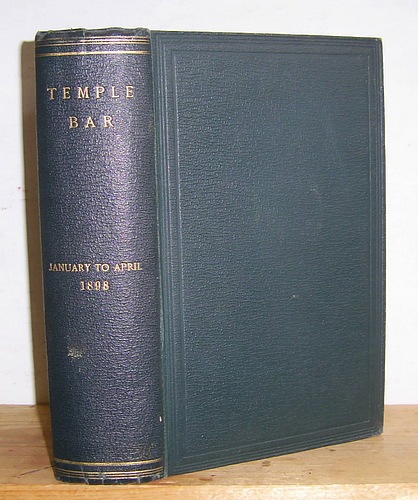 Temple Bar Magazine, Volume CXIII (113), January - April 1898