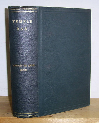 Temple Bar Magazine, Volume CXVIII (116), January - April 1899