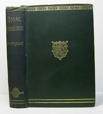 Royal Edinburgh. Her Saints, Kings, Prophets and Poets (1890)