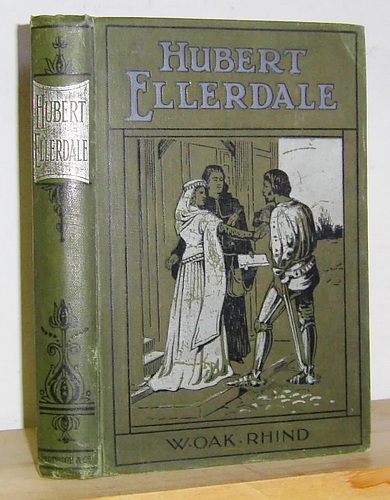 Hubert Ellerdale A Tale of the Days of Wycliffe (1881)