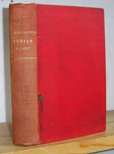 The Indian Scout. A Story of the Aztec City [Translated from the French by Sir F. C. L. Wraxall] [L'Eclaireur, 1859].