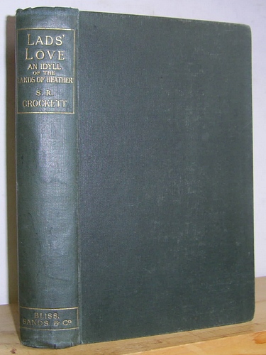 Lads' Love: An Idyll of the Lands of Heather (1897)