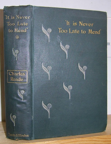 It Is Never Too Late to Mend. A Matter-of-Fact Romance (1856)
