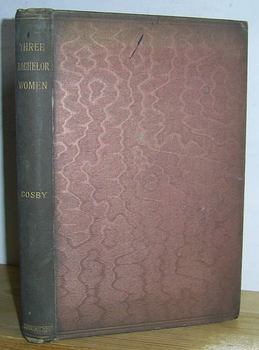 Three Bachelor Women and Other Stories (1899