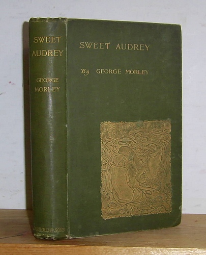 Sweet Audrey. Scenes of Country Life and Town Glamour (1899)