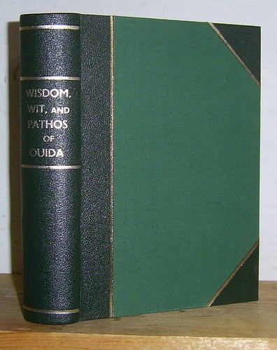 Wit Wisdom and Pathos Selected from the Works of Ouida by F. Sydney Morris (1884)