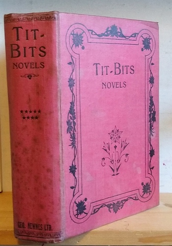 Tit Bits Novels [Volume IX, 9], July - December 1915