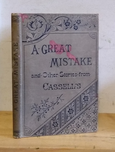 A Great Mistake and Other Stories from Cassell's Magazine