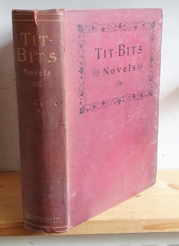 Tit Bits Novels [Volume III, 3], July - December 1912