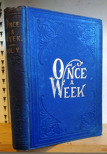 Once a Week, New Series, Volume V (5), February - August 1870