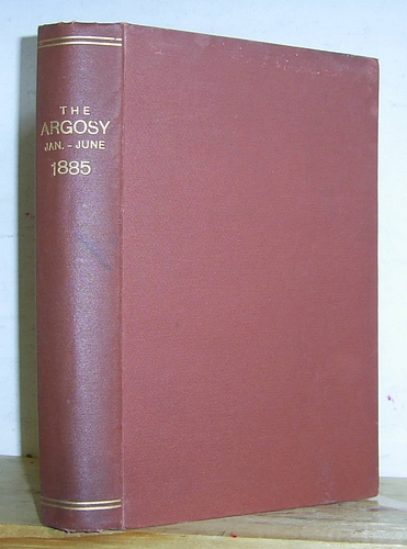 The Argosy, Volume XXXIX (39), January - June 1885 + Summer Number