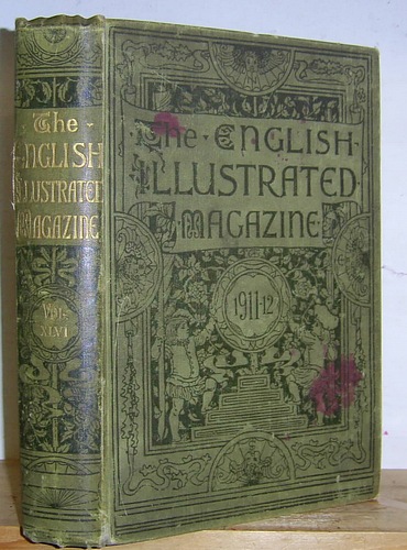 The English Illustrated Magazine, Volume XLVI (46), October 1911 - March 1912