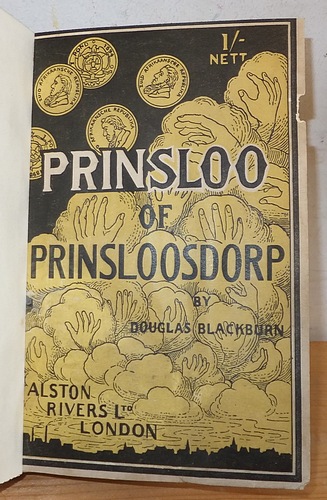 Prinsloo of Prinsloosdorp. A Tale of Transvaal Officialdom being Incident in the Life of a Transvaal Official, As Told by His Son-in-Law (1899)