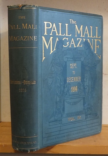 The Pall Mall Magazine, Volume IV (4), September - December 1894