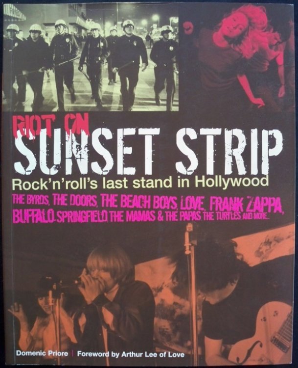 RIOT ON THE SUNSET STRIP: ROCK 'N' ROLL'S LAST STAND IN HOLLYWOOD