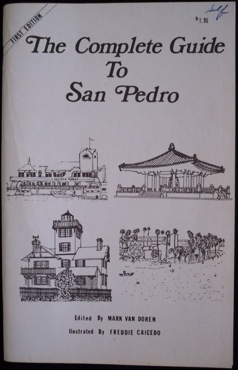 THE COMPLETE GUIDE TO SAN PEDRO