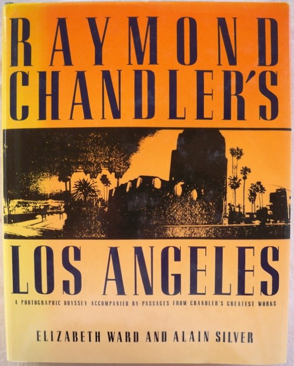 RAYMOND CHANDLER'S LOS ANGELES