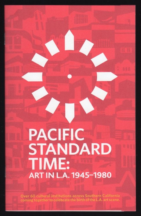 PACIFIC STANDARD TIME: ART IN L.A., 1945-1980