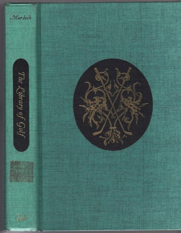 THE LIBRARY OF GOLF, 1743-1966: A BIBLIOGRAPHY OF GOLF BOOKS, INDEXED ALPHABETICALLY, CHRONOLOGICALLY, & BY SUBJECT MATTER