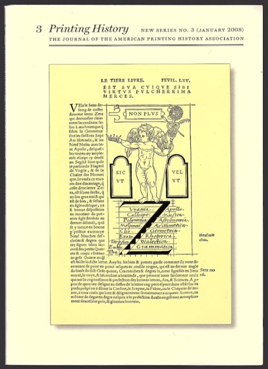 3 PRINTING HISTORY: THE JOURNAL OF THE AMERICAN PRINTING HISTORY ASSOCIATION, NEW SERIES, NO. 3 (JANUARY 2008)