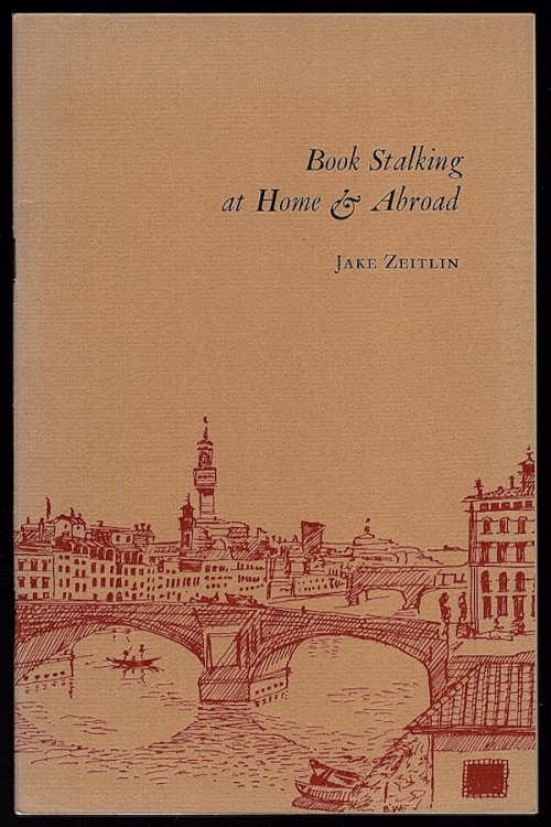 BOOK STALKING AT HOME & ABROAD (DEGOLYER LIBRARY KEEPSAKE NUMBER ONE)