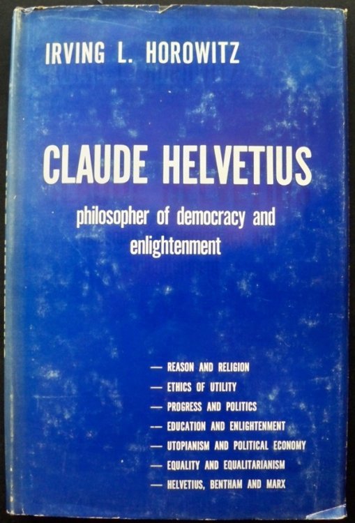 CLAUDE HELVETIUS: PHILOSOPHER OF DEMOCRACY AND ENLIGHTENMENT