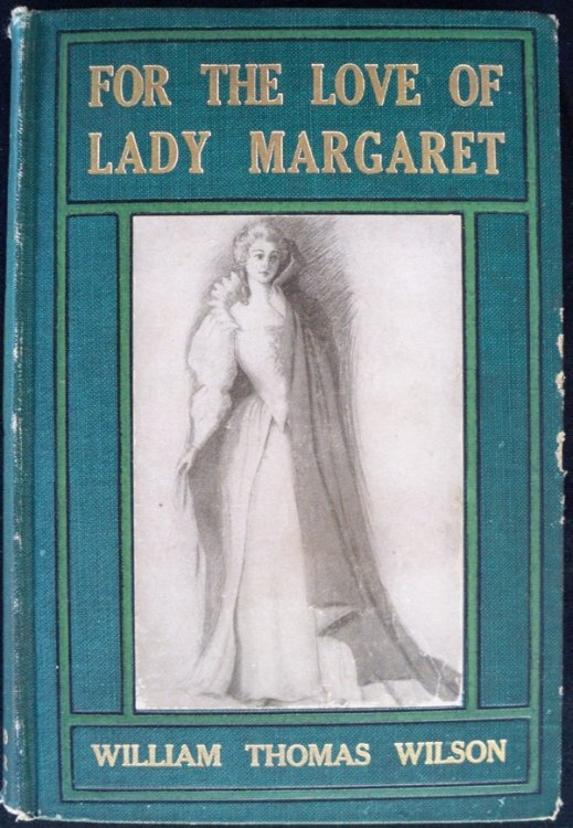 FOR THE LOVE OF LADY MARGARET: A ROMANCE OF THE LOST COLONY