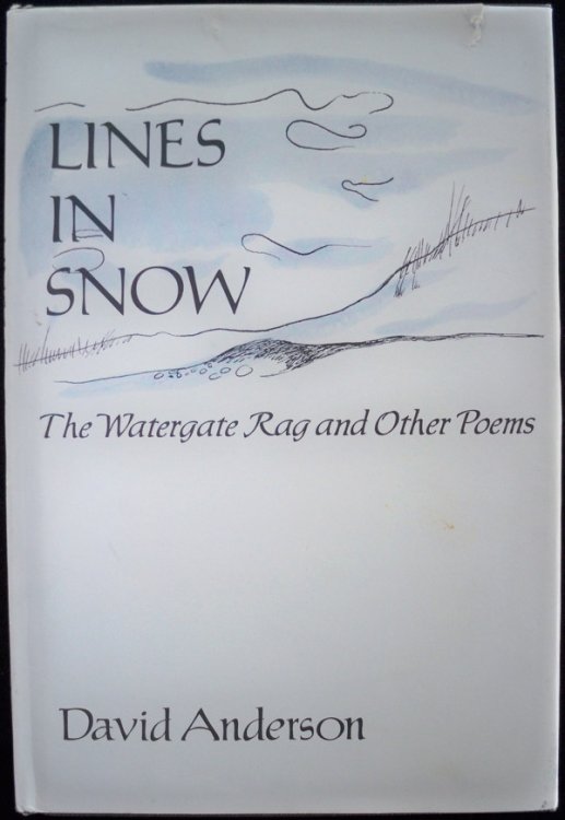 LINES IN SNOW: THE WATERGATE RAG AND OTHER POEMS