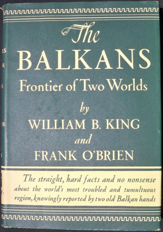 THE BALKANS: FRONTIER OF TWO WORLDS