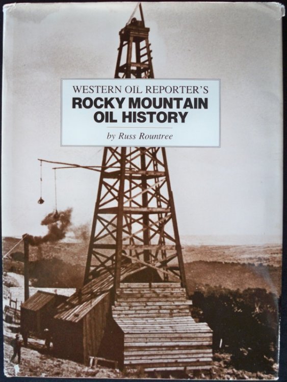 WESTERN OIL REPORTER'S ROCKY MOUNTAIN OIL HISTORY