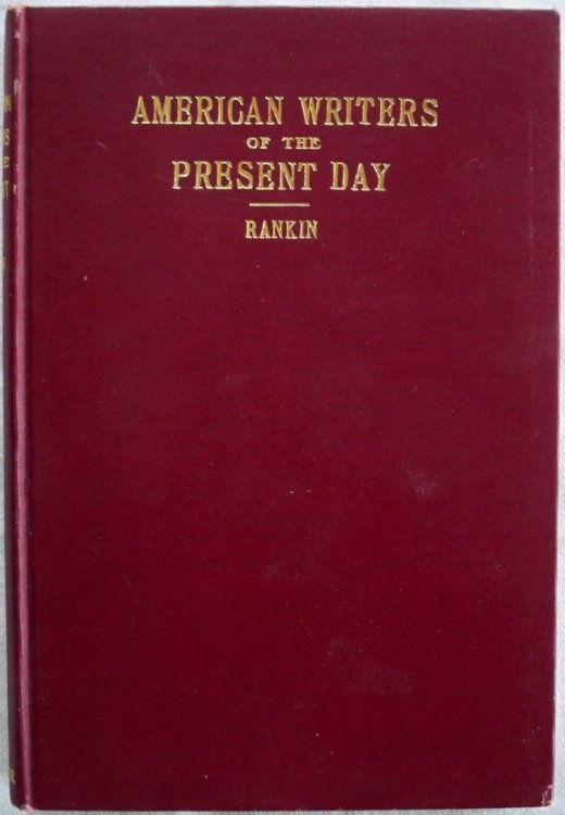 AMERICAN WRITERS OF THE PRESENT DAY, 1890-1920