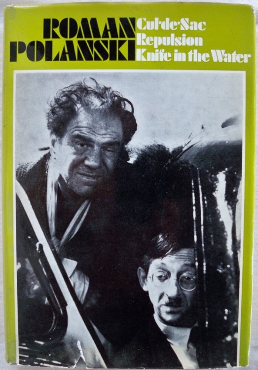 POLANSKI: THREE FILM SCRIPTS: KNIFE IN THE WATER, REPULSION, CUL-DE-SAC