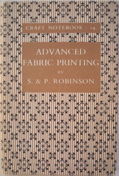 ADVANCED FABRIC PRINTING (CRAFT NOTEBOOK SERIES; NO. 14)