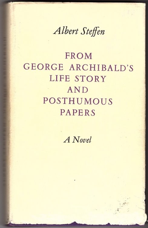 FROM GEORGE ARCHIBALD'S LIFE STORY AND POSTHUMOUS PAPERS