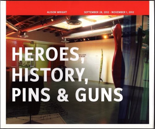 HEROES, HISTORY, PINS & GUNS