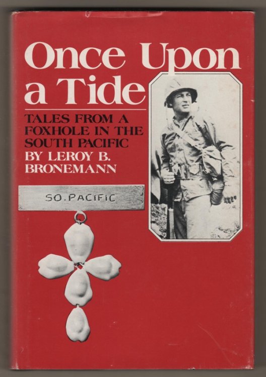 ONCE UPON A TIDE: TALES FROM A FOXHOLE IN THE SOUTH PACIFIC