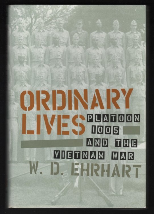 ORDINARY LIVES: PLATOON 1005 AND THE VIETNAM WAR