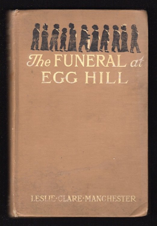 THE FUNERAL AT EGG HILL