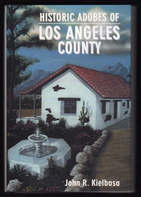 HISTORIC ADOBES OF LOS ANGELES COUNTY