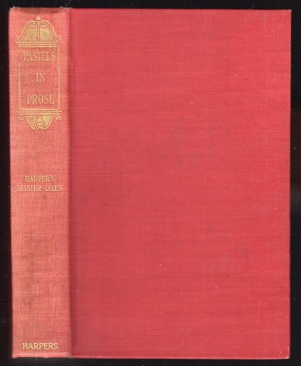 PASTELS IN PROSE FROM THE FRENCH (MASTER-TALES)