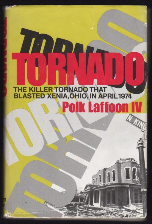 TORNADO (JACKET SUBTITLE: THE KILLER TORNADO THAT BLASTED XENIA, OHIO, IN APRIL 1974)